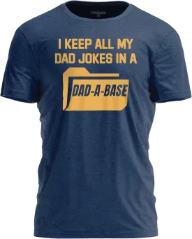 I Keep My Dad Jokes in a Dad-A-Base T-Shirt  Funny Humor Pun Shirt for Fathers and Grandpas