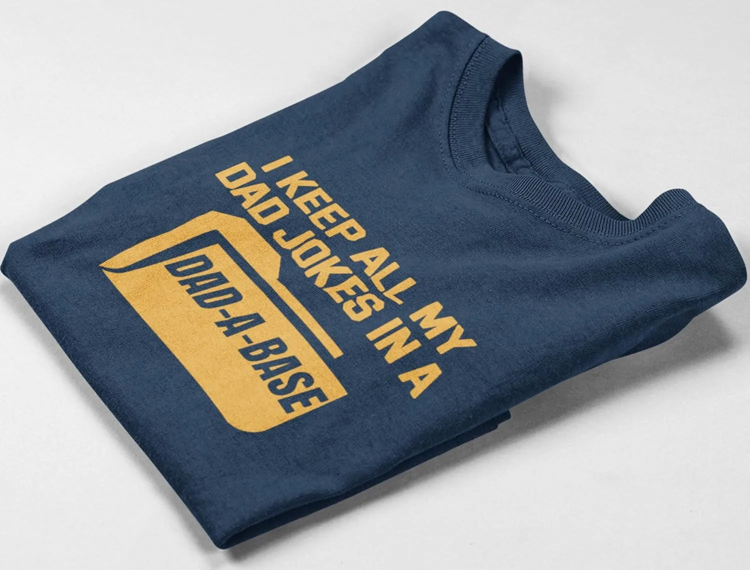 I Keep My Dad Jokes in a Dad-A-Base T-Shirt  Funny Humor Pun Shirt for Fathers and Grandpas